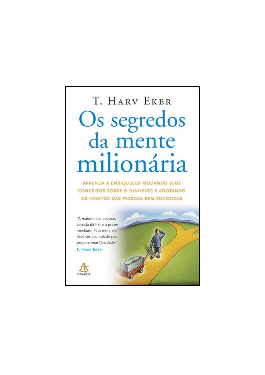 Capa de Os Segredos da Mente Milionária
